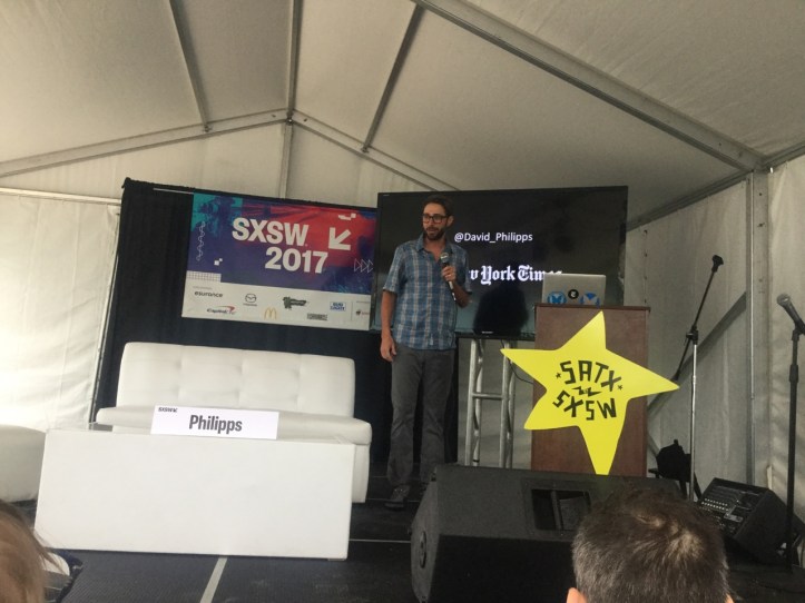 SXSW2017-StayingHumanintheAgeofDigitalReporting-DavidPhilippsNYT